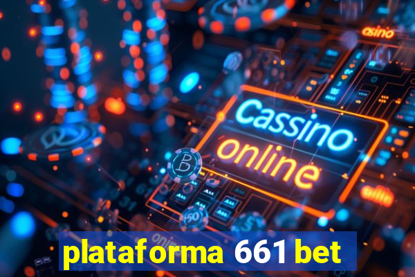 plataforma 661 bet